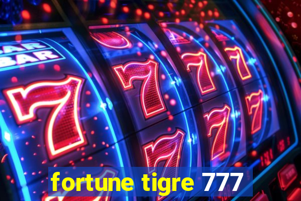 fortune tigre 777